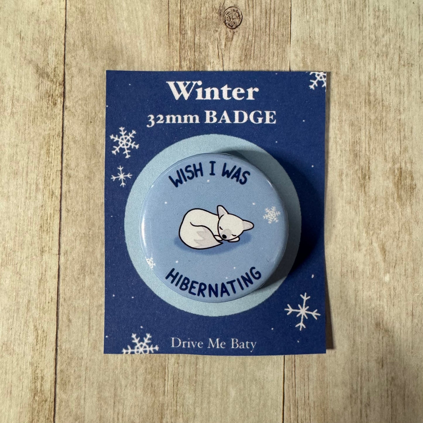 Frost Fox ‘Wish I was hybernating’ badge