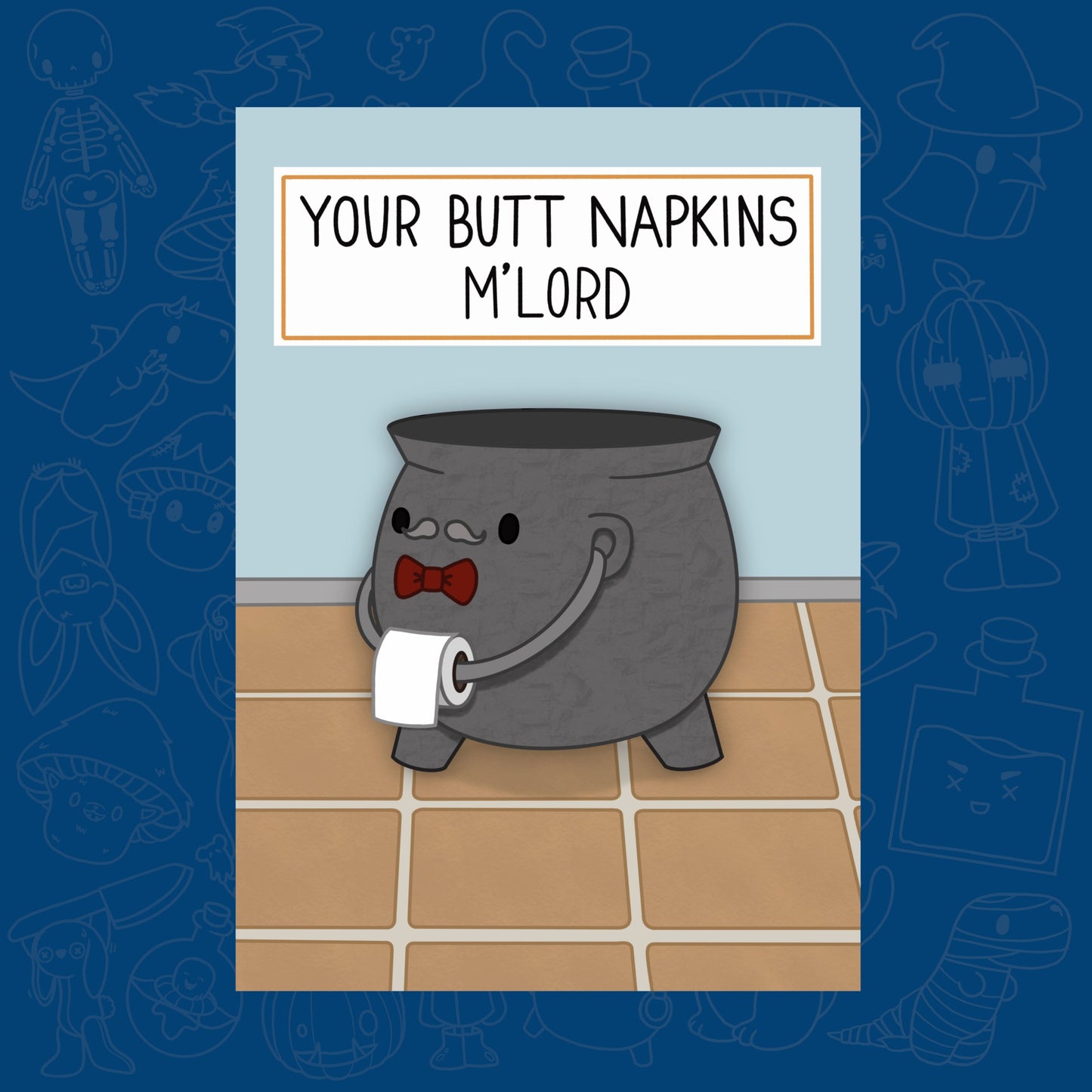 Gentle Cauldron ‘Your Butt Napkins M’Lord’ Gentleman Cauldron A4 Art Print Poster