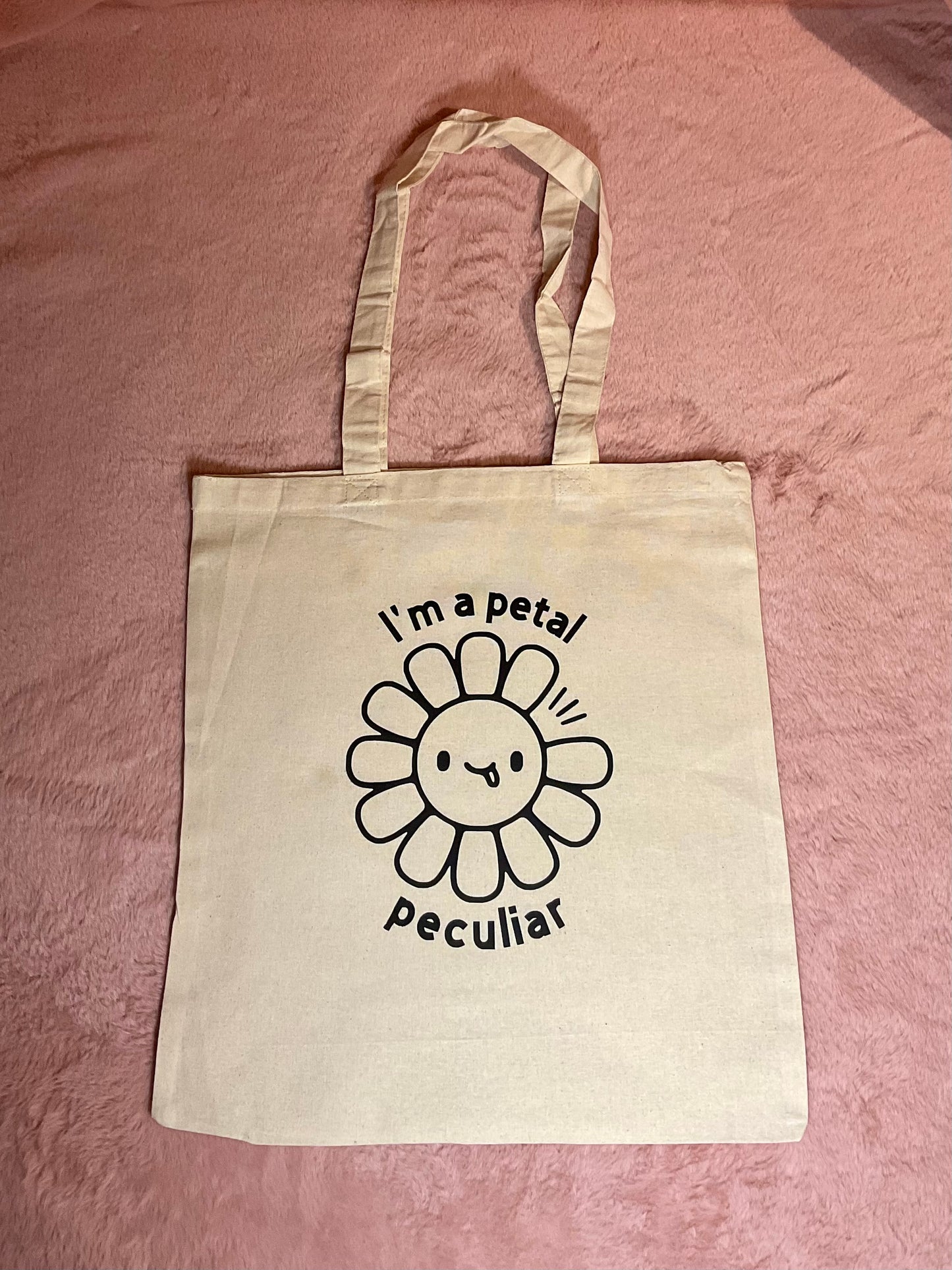 I'm a Petal Peculiar tote bag