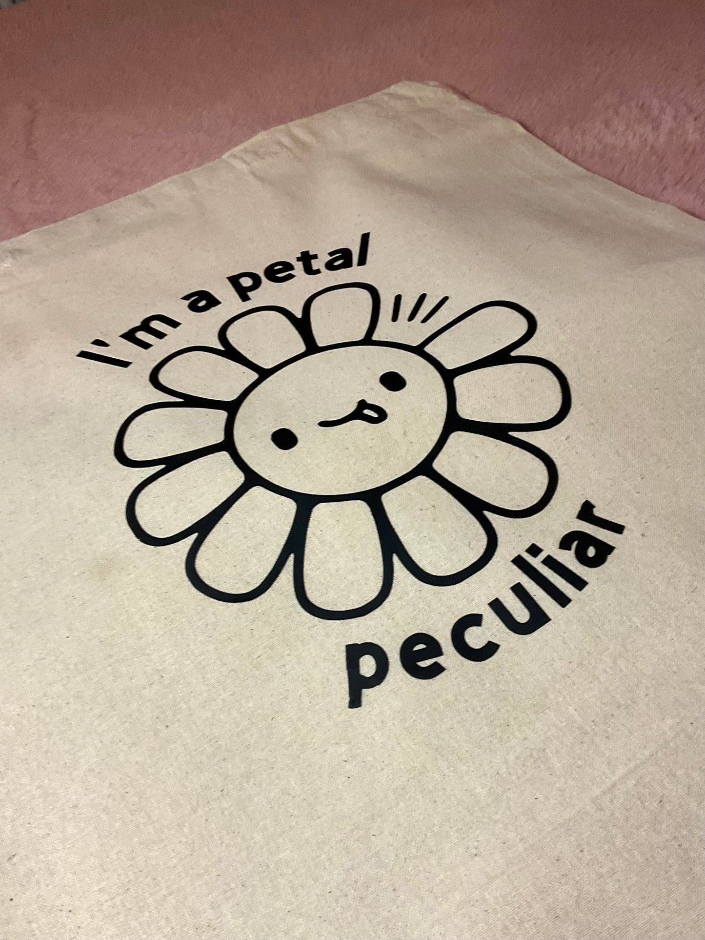 I'm a Petal Peculiar tote bag