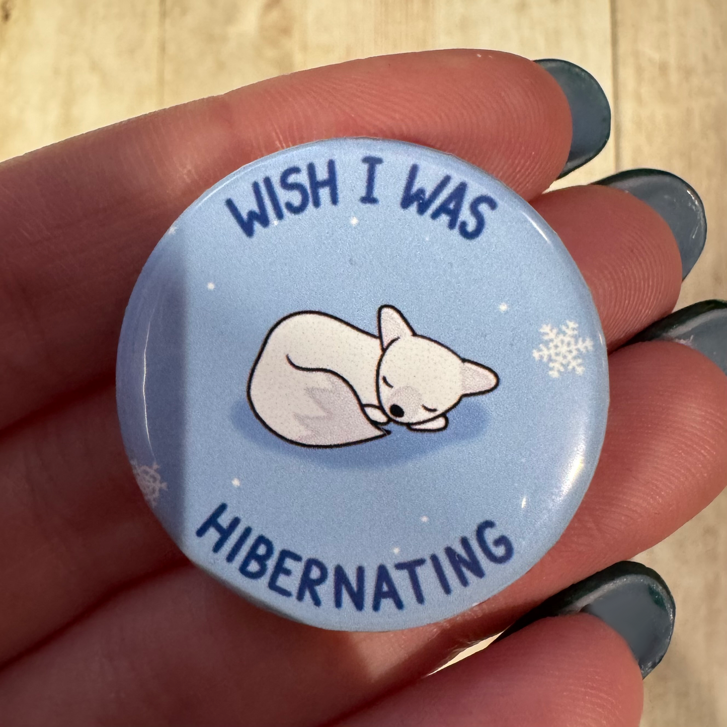 Frost Fox ‘Wish I was hybernating’ badge