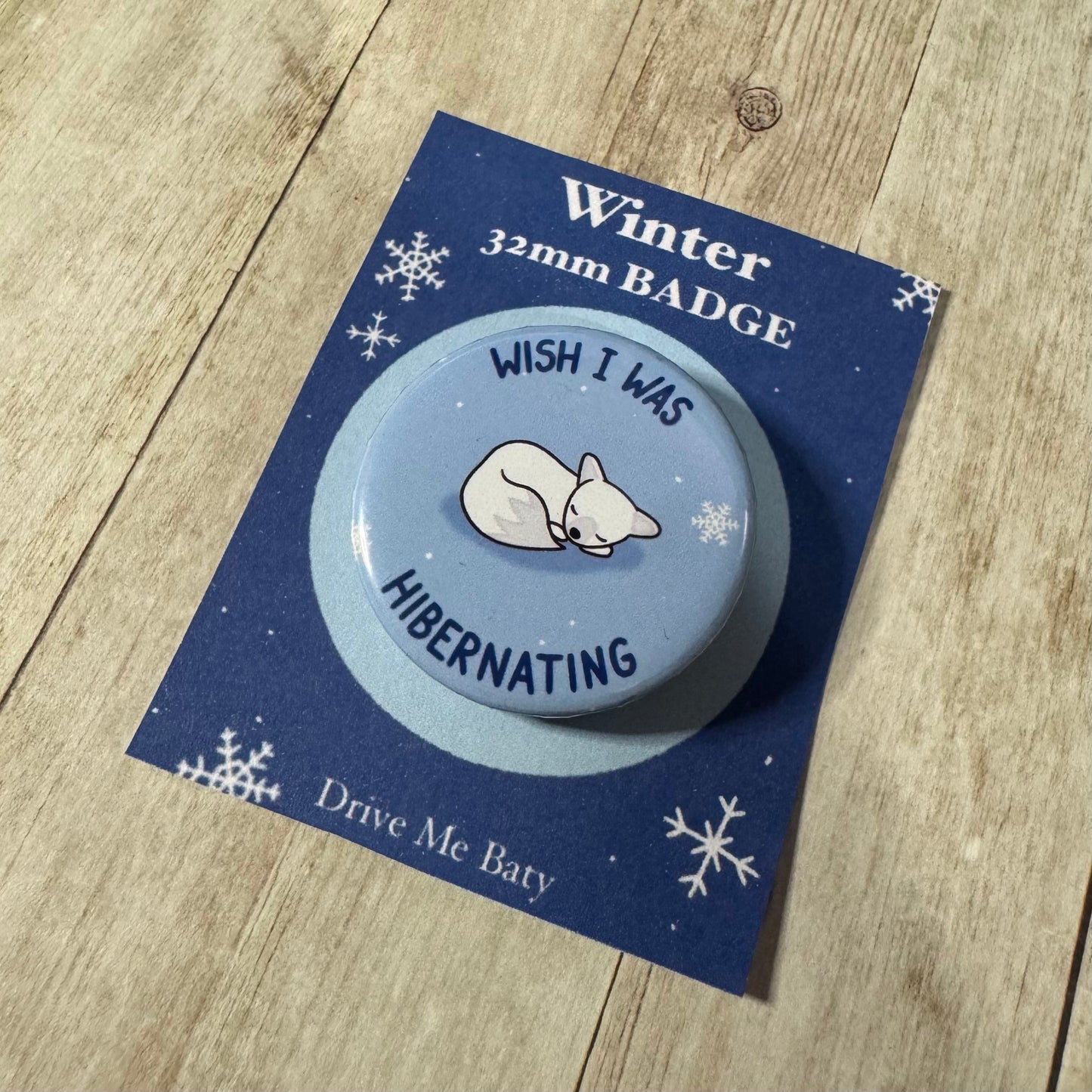 Frost Fox ‘Wish I was hybernating’ badge
