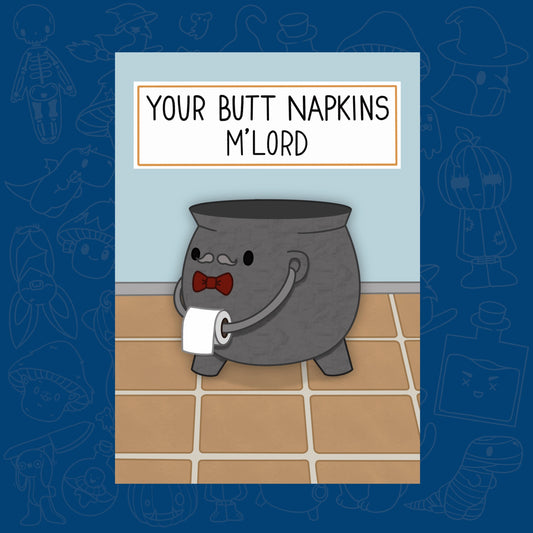 Gentle Cauldron ‘Your Butt Napkins M’Lord’ Gentleman Cauldron A4 Art Print Poster
