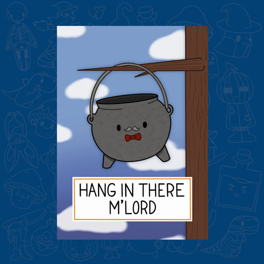Gentle Cauldron ‘Hang In There’ Gentleman Cauldron A4 Art Print Poster