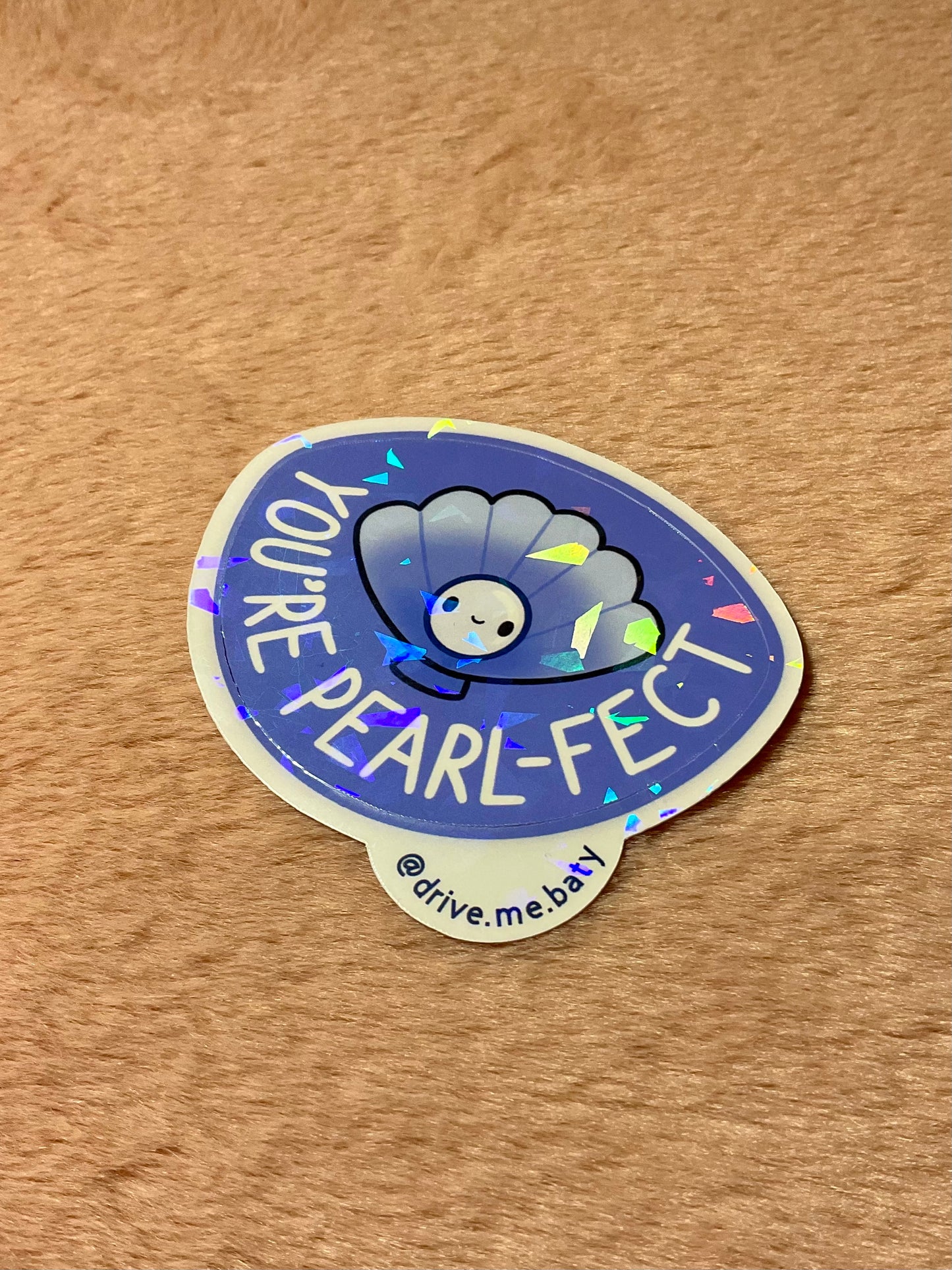 You’re Pearl-fect broken glass laminated vinyl sticker