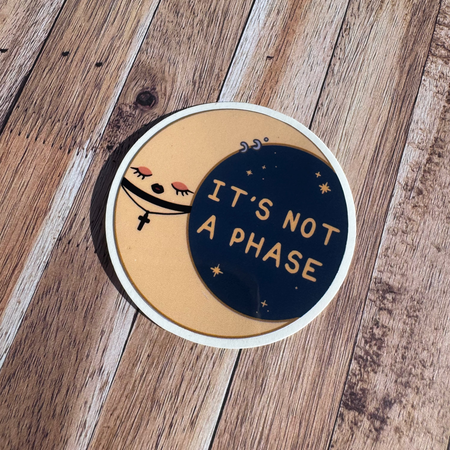 It’s Not A Phase, Celestial Moon laminated Matt vinyl sticker